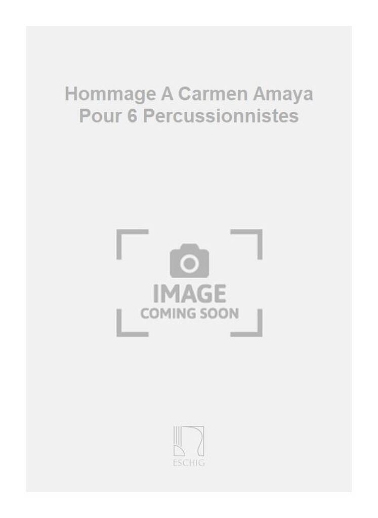 Buch HOMMAGE A CARMEN AMAYA POUR 6 PERCUSSIONNISTES JOAN GUINJOAN