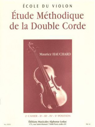 Kniha MAURICE HAUCHARD: ETUDE METHODIQUE DE LA DOUBLE-CORDE - 2E CAHIER (VIOLIN) HAUCHARD