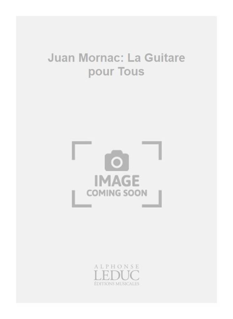 Livro JUAN MORNAC: LA GUITARE POUR TOUS (GUITAR SOLO) MORNAC
