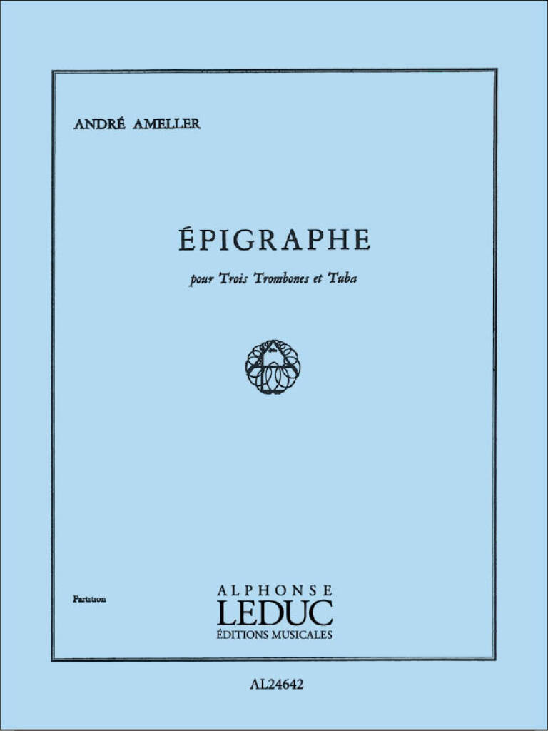 Book ANDRE AMELLER: EPIGRAPHE OP.35 (QUARTET-BRASS) AMELLER