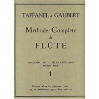 Kniha PAUL TAFFANEL ET PHILIPPE GAUBERT - METHODE COMPLETE DE FLUTE, VOL. 1 TAFFANEL