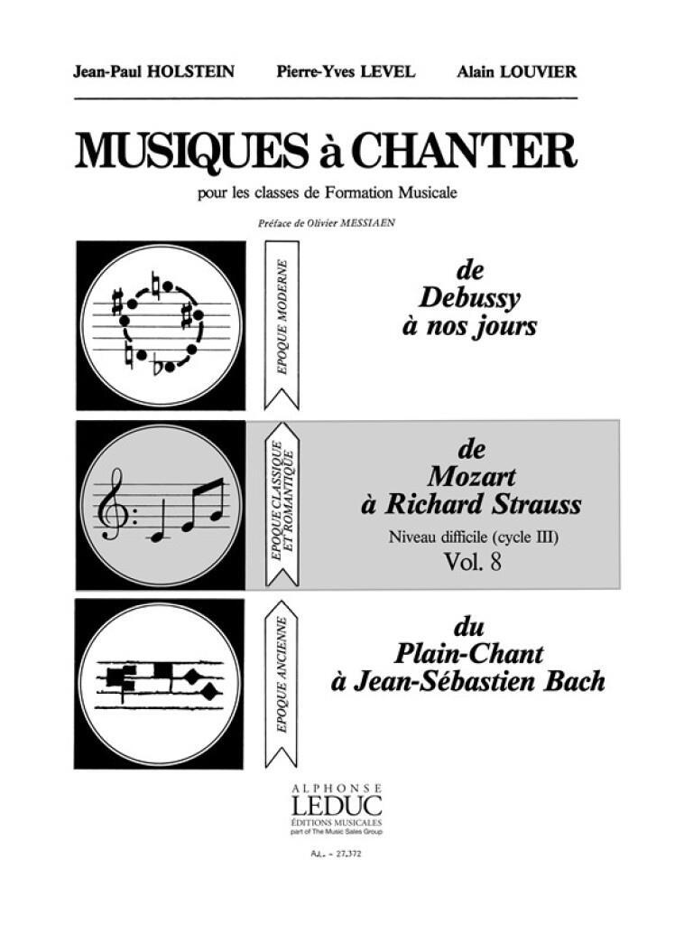 Buch PIERRE-YVES LEVEL & ALAIN LOUVIER : MUSIQUES A CHANTER VOL 8 : MOZART A RICHARD STRAUSS - CYCLE 3 WYSS