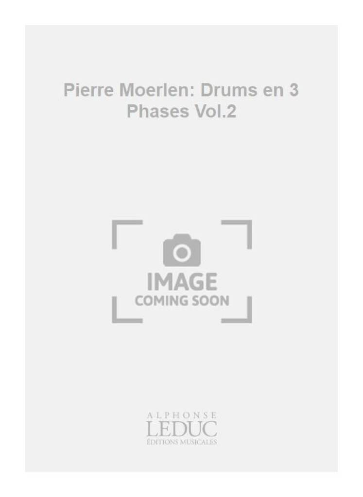 Carte PIERRE MOERLEN: DRUMS EN 3 PHASES VOL.2 (PERCUSSION SOLO) MOERLEN