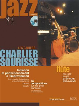 Kniha CHARLIER/SOURISSE: INITIATION ET PERFECTIONNEMENT A L'IMPROVISATION - 10 COMPOSITIONS SUR DES GRILLE SOURISSE