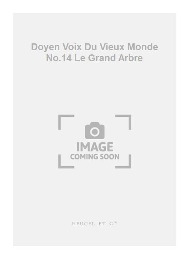 Buch DOYEN VOIX DU VIEUX MONDE NO.14 LE GRAND ARBRE TENORS & BASSES S ACC DOYEN