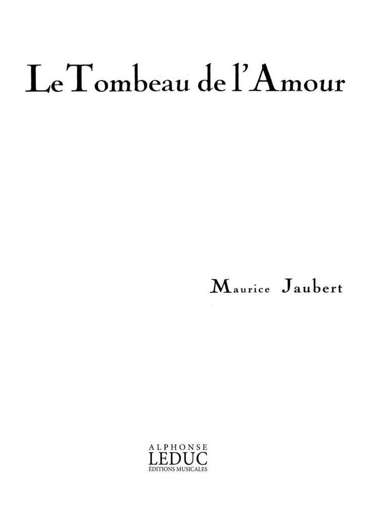 Boek MAURICE JAUBERT: LE TOMBEAU DE L'AMOUR (HIGH) (VOICE & PIANO) JAUBERT