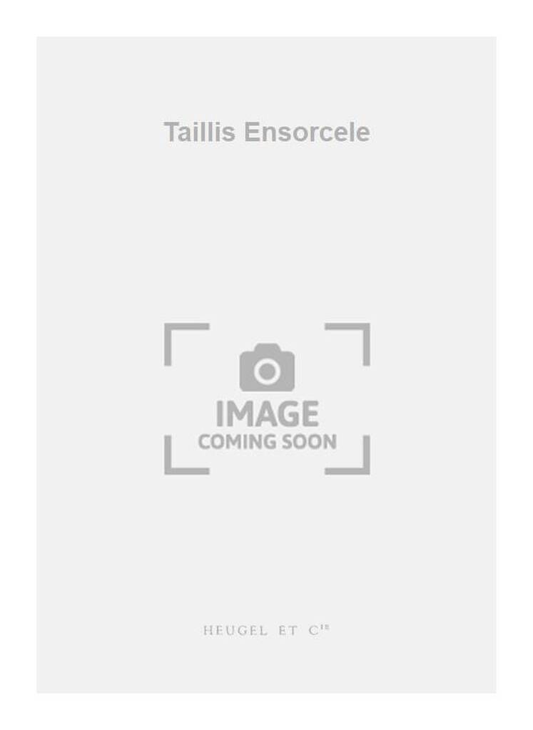 Boek JACQUES BONDON: LE TAILLIS ENSORCELE (PH236) (ORCHESTRA) BONDON