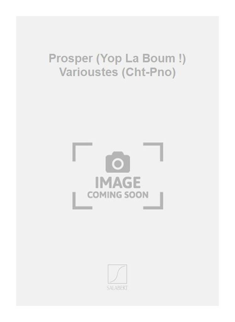 Knjiga PROSPER (YOP LA BOUM !) VARIOUSTES (CHT-PNO) CHANT VINCENT SCOTTO