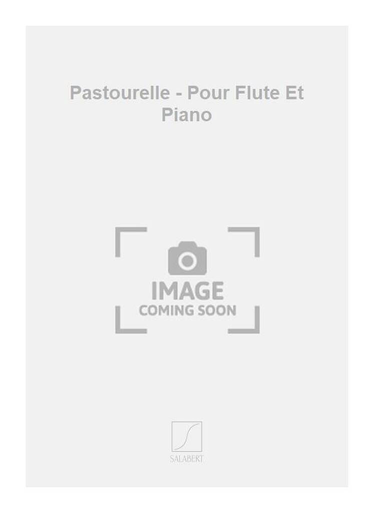 Knjiga PASTOURELLE - POUR FLUTE ET PIANO FLUTE TRAVERSIERE E. DESPORTES