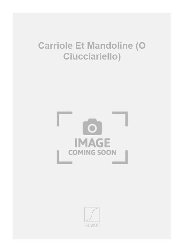 Knjiga CARRIOLE ET MANDOLINE (O CIUCCIARIELLO) CHANT N. OLIVIERO