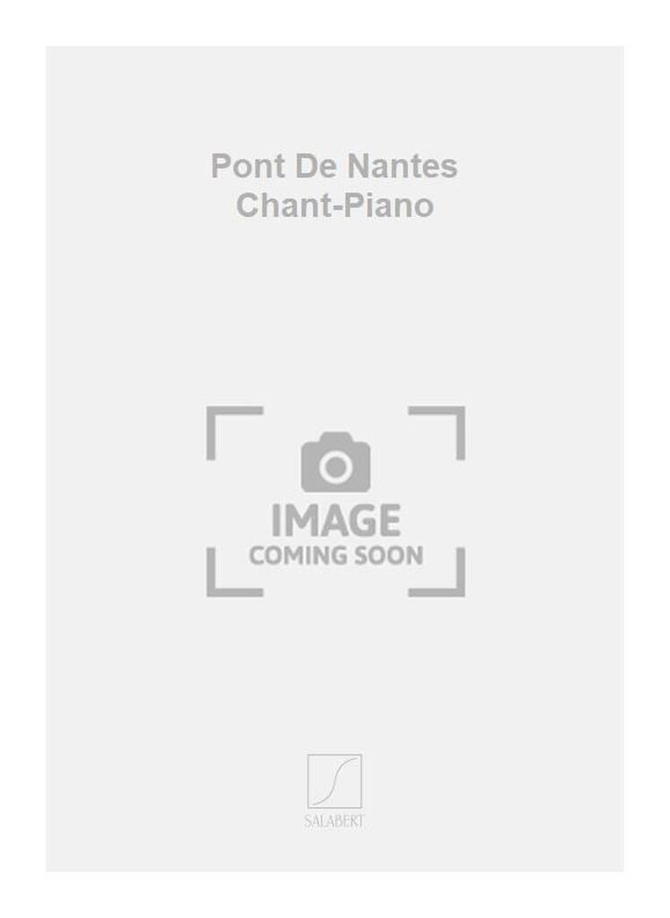 Buch PONT DE NANTES CHANT-PIANO  CHANT DESSUS