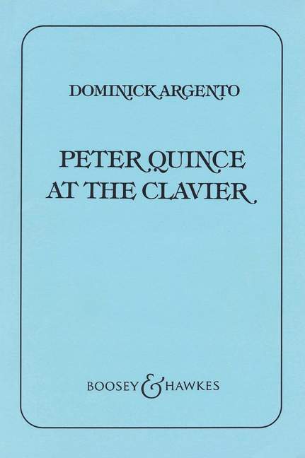 Tiskovina PETER QUINCE AT THE CLAVIER CHANT DOMINICK ARGENTO