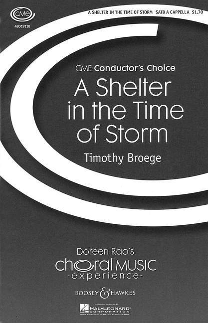 Tlačovina A SHELTER IN THE TIME OF STORM CHANT TIMOTHY BROEGE