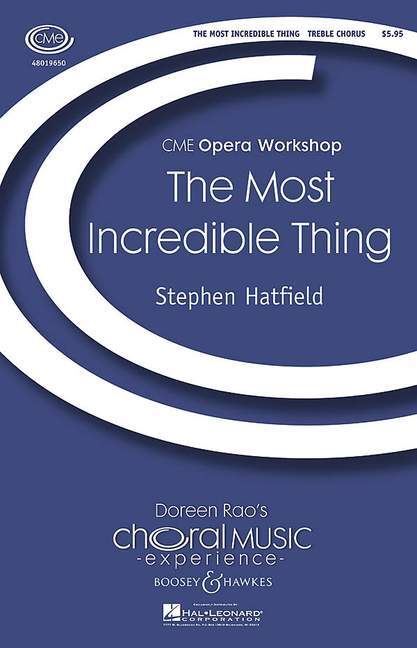 Nyomtatványok THE MOST INCREDIBLE THING CHANT STEPHEN HATFIELD