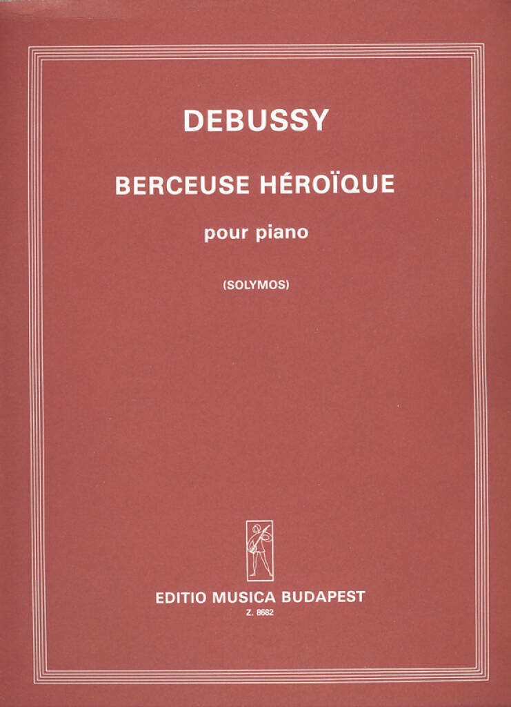 Knjiga BERCEUSE HEROIQUE PIANO CLAUDE DEBUSSY