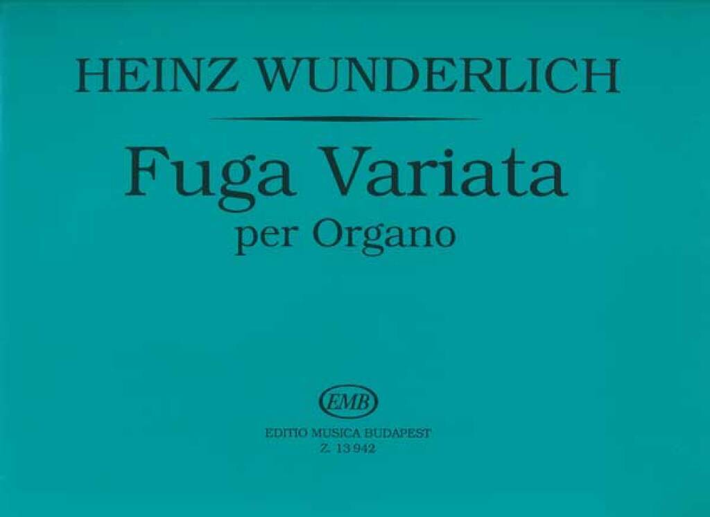 Knjiga FUGA VARIATA ORGUE HEINZ WUNDERLICH