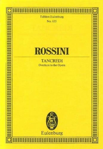 Prasa TANCREDI, OUVERTURE POCHE GIOACHINO ROSSINI