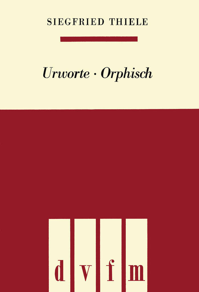 Knjiga URWORTE ORPHISCH SIEGFRIED THIELE