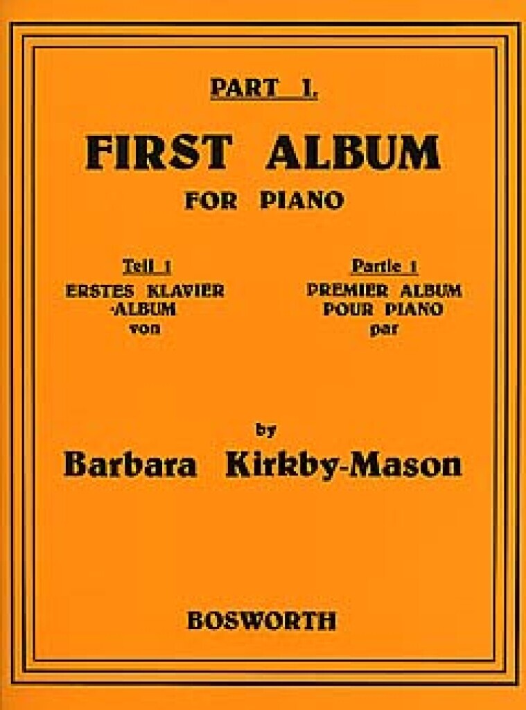 Kniha BARBARA KIRKBY-MASON: FIRST ALBUM FOR PIANO - PART 1 PIANO KIRKBY-MASON