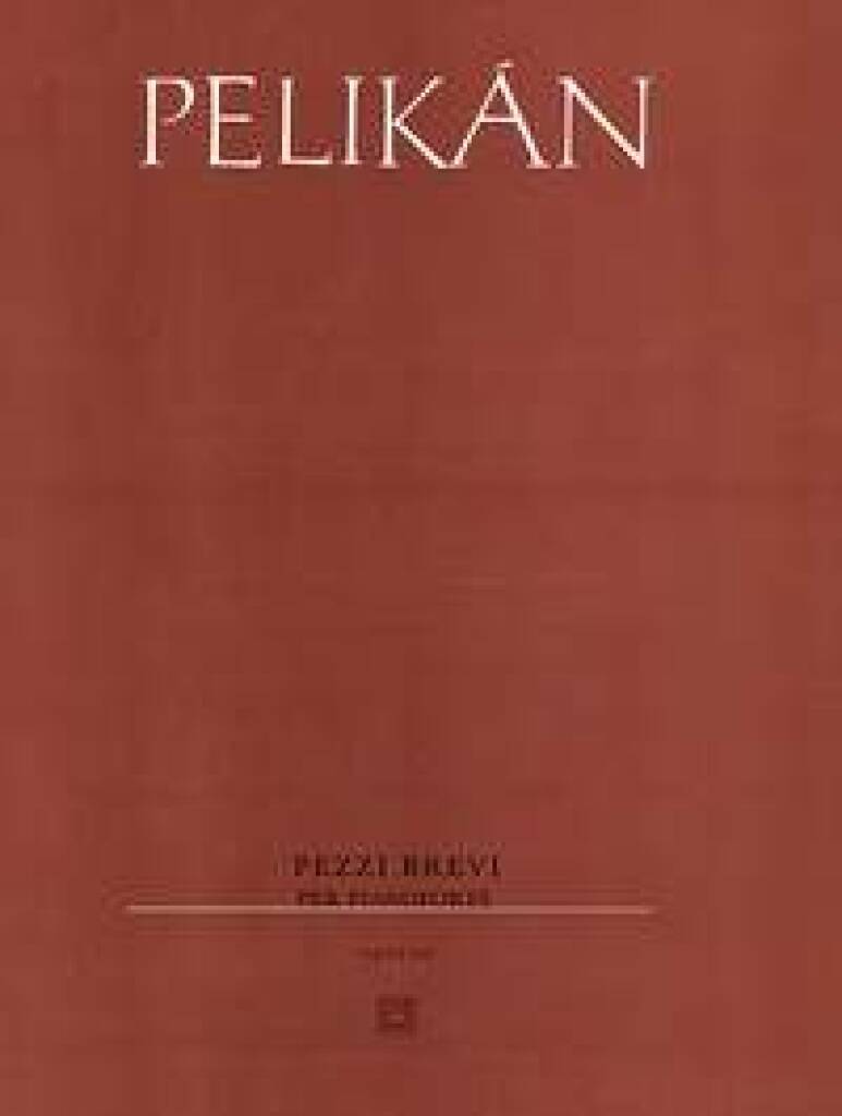 Knjiga PEZZI BREVI PIANO MIROSLAV PELIKAN
