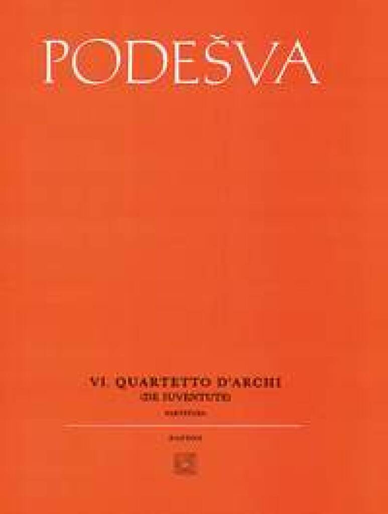 Kniha STRING QUARTET NO. 6 MUSIQUE D'ENSEMBLE-PARTITION+PARTIES SEPAREES JAROMIR PODESVA