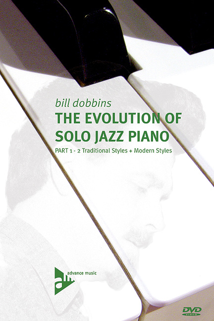 Audio THE EVOLUTION OF SOLO JAZZ PIANO PART 1 AND 2 PIANO BILL DOBBINS