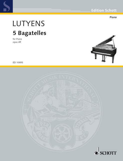 Drucksachen FIVE BAGATELLES OP. 49 PIANO ELISABETH LUTYENS