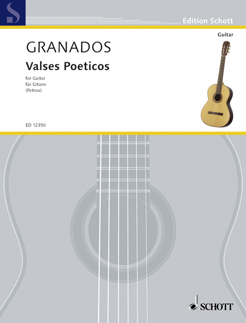 Drucksachen VALSES POETICOS GIT. (PETROU) GUITARE ENRIQUE GRANADOS