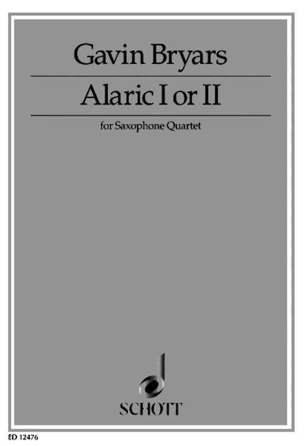 Drucksachen ALARIC I OR II SAXOPHONE-PARTITION+PARTIES SEPAREES GAVIN BRYARS