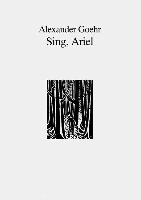 Tiskovina SING, ARIEL OP. 51 CHANT ALEXANDER GOEHR