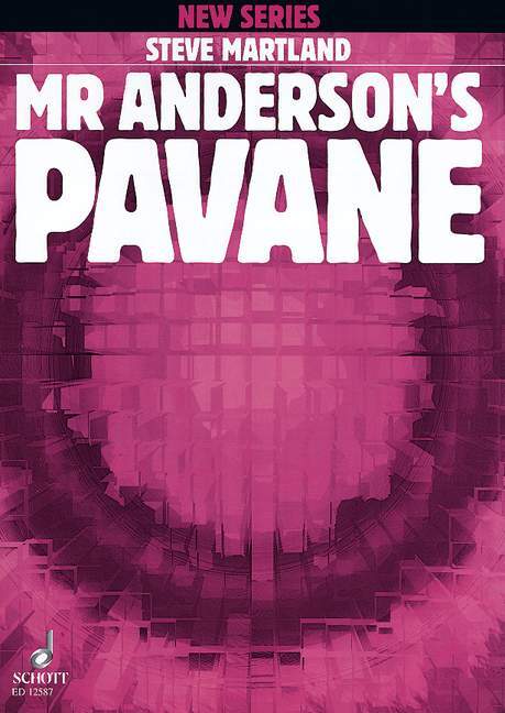 Pubblicazioni cartacee MR. ANDERSON'S PAVANE STEVE MARTLAND