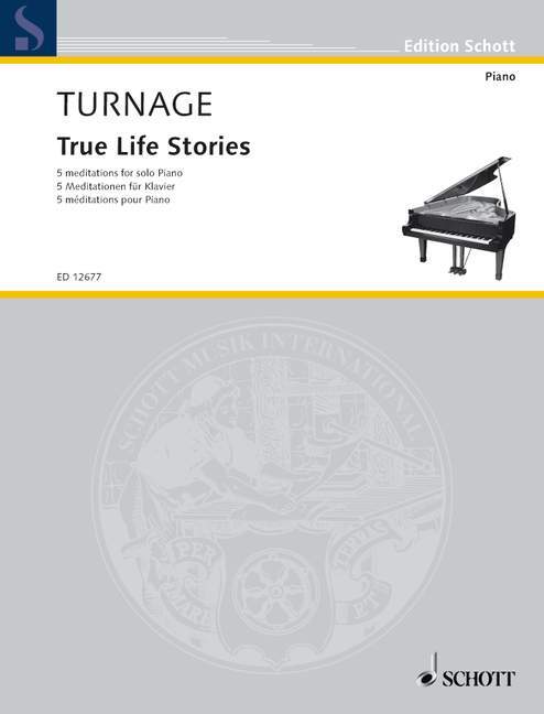 Drukwerk TRUE LIFE STORIES PIANO MARK-ANTHONY TURNAGE