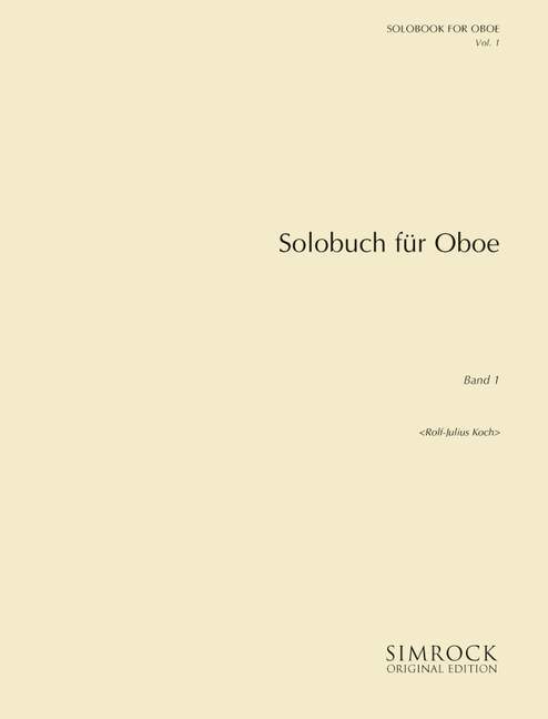 Drucksachen SOLOBOOK FOR OBOE BAND 1 HAUTBOIS ROLF JULIUS KOCH