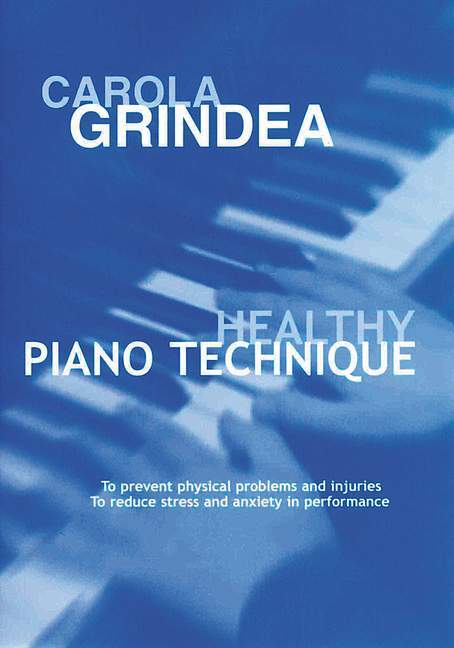 Kniha HEALTHY PIANO TECHNIQUE PIANO CAROLA GRINDEA