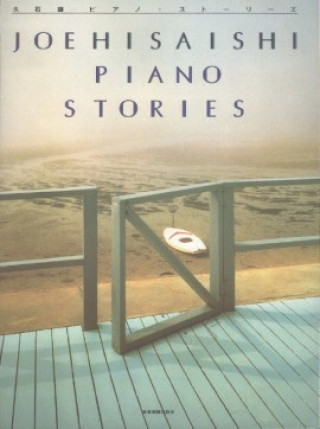 Könyv JOE HISAISHI : PIANO STORIES - ORIGINAL EDITION MUSIC FROM THE MIYAZAKI MOVIES JOE HISAISHI