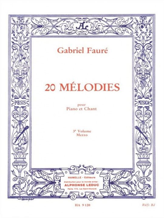 Knjiga GABRIEL FAURE :  20 MELODIES VOL.3  PIANO ET VOIX MEZZO FAURE