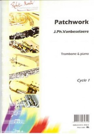 Knjiga PATCHWORK TROMBONE JEAN PHILIPPE VANBES