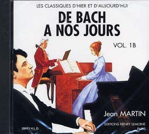 Audio DE BACH A  NOS JOURS VOL.1B --- CD SEUL - AUDIO HERVE CH/POUILLARD J