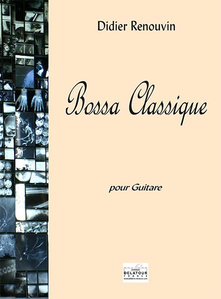 Knjiga BOSSA CLASSIQUE POUR GUITARE RENOUVIN DIDIER