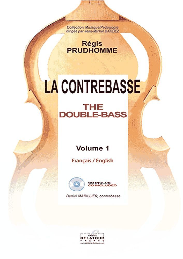 Książka LA CONTREBASSE / THE DOUBLE-BASS - VOL I PRUDHOMME R GIS