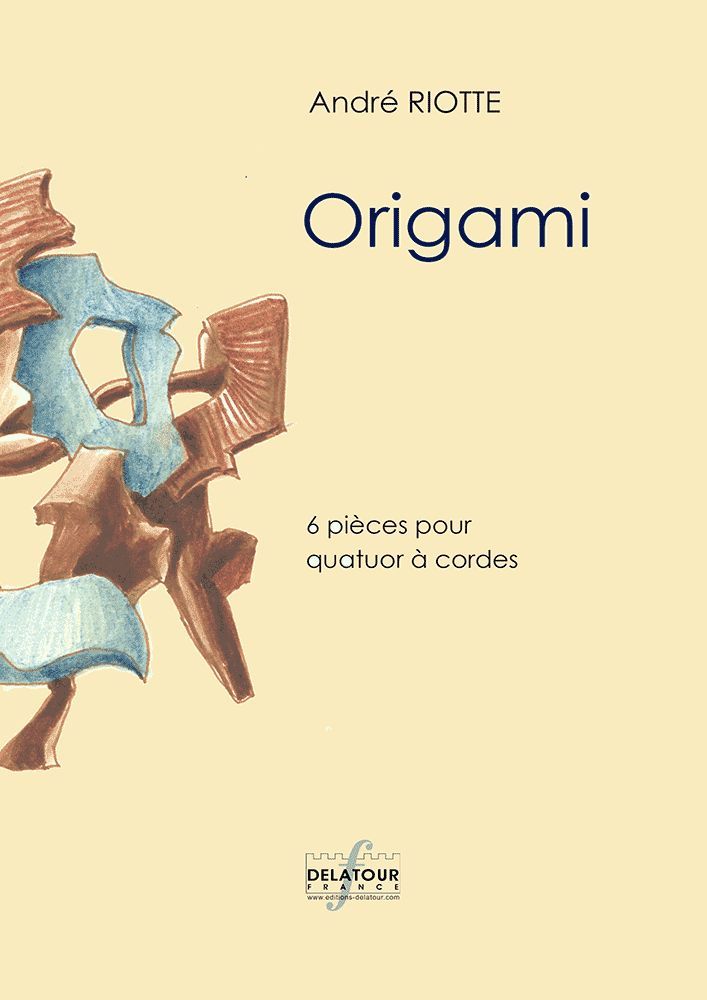 Könyv ORIGAMI - 6 PIECES POUR QUATUOR A CORDES RIOTTE ANDR