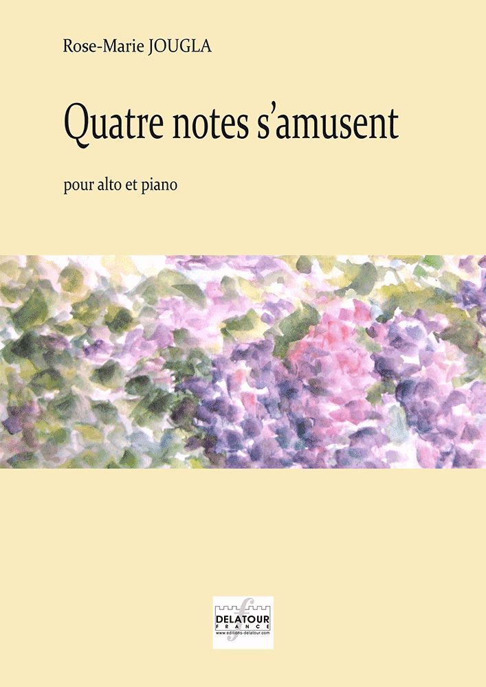 Libro QUATRE NOTES S'AMUSENT POUR ALTO ET PIANO JOUGLA ROSE-MARIE