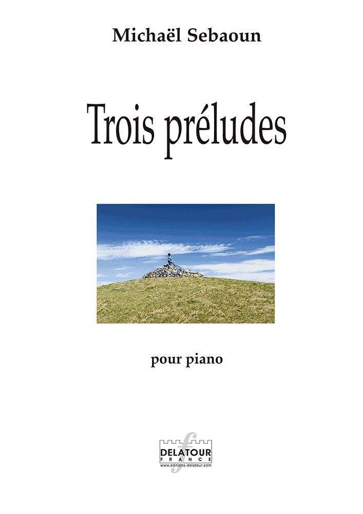 Knjiga TROIS PRELUDES POUR PIANO SEBAOUN MICHA L