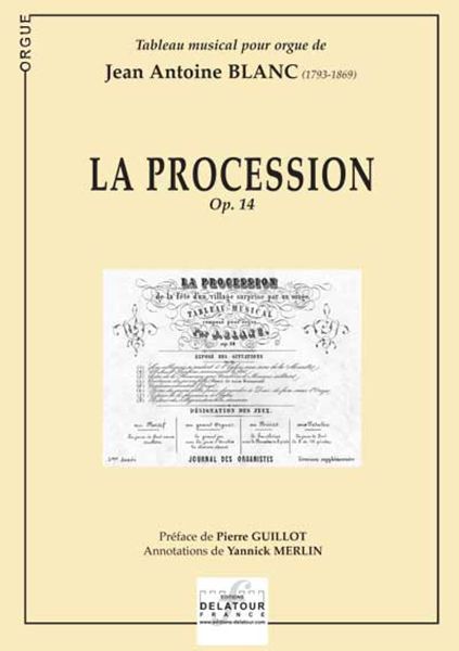 Boek LA PROCESSION POUR ORGUE BLANC JEAN-ANTOINE