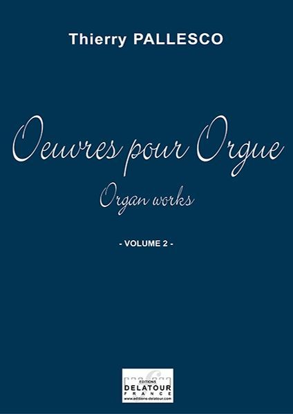 Knjiga OEUVRES POUR ORGUE - VOLUME 2 PALLESCO THIERRY