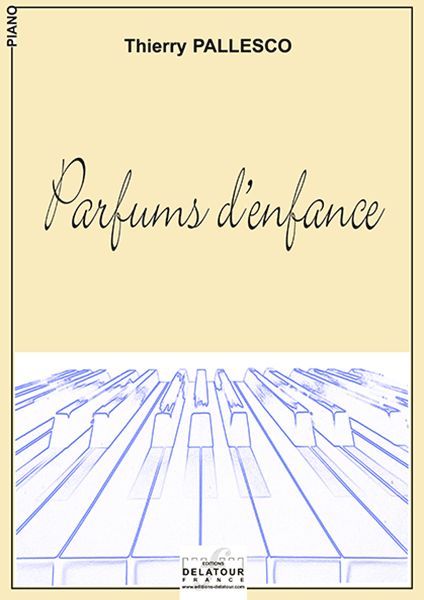 Book PARFUMS D'ENFANCE POUR PIANO PALLESCO THIERRY