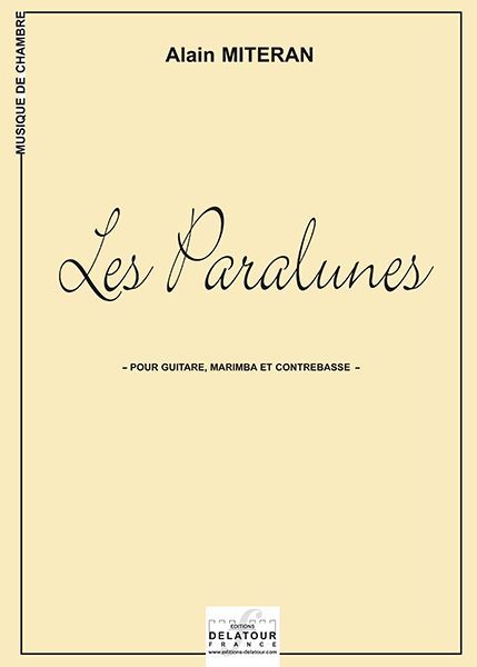 Buch LES PARALUNES POUR GUITARE, MARIMBA ET CONTREBASSE MITERAN ALAIN