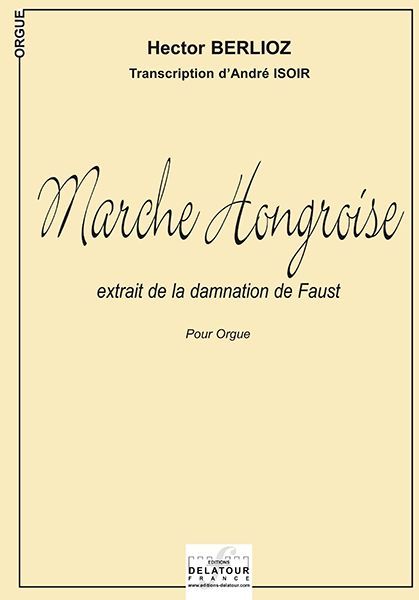 Book MARCHE HONGROISE POUR ORGUE BERLIOZ HECTOR