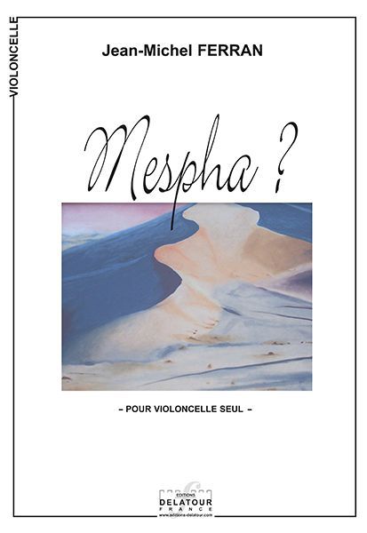 Libro MESPHA ? POUR VIOLONCELLE FERRAN JEAN-MICHEL
