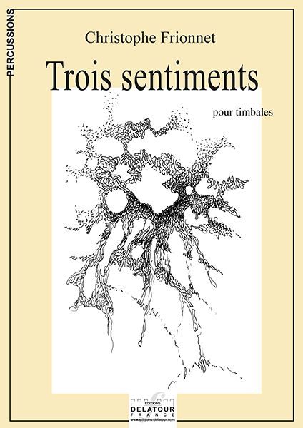 Boek TROIS SENTIMENTS POUR TIMBALES FRIONNET CHRISTOPHE